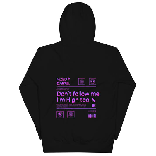 Don`t follow me I´m High too Kapuzenpullover