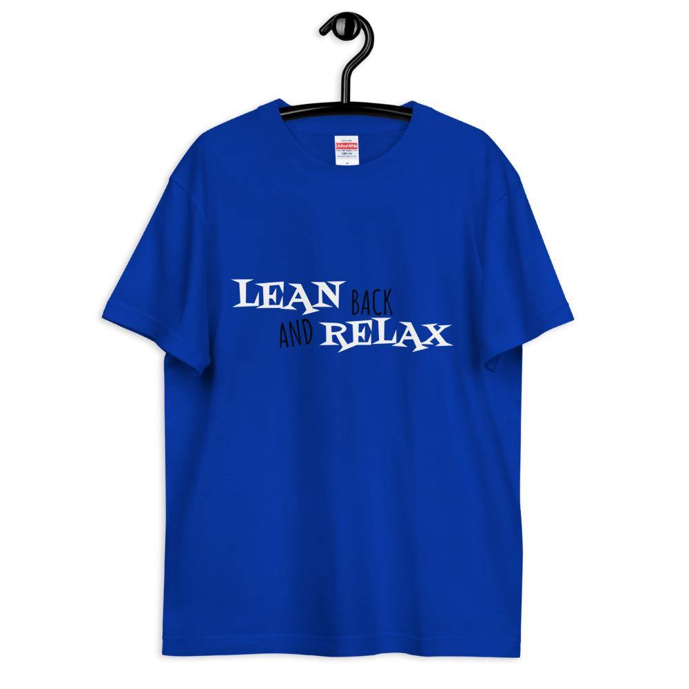 Lean Back and Relax T-Shirt