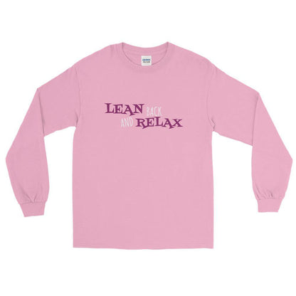 Lean Back and Relax Langarmshirt