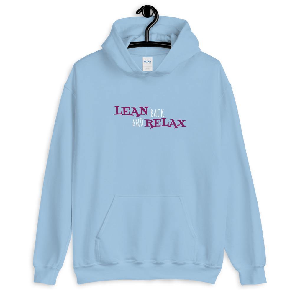 Lean Back and Relax Kapuzenpullover