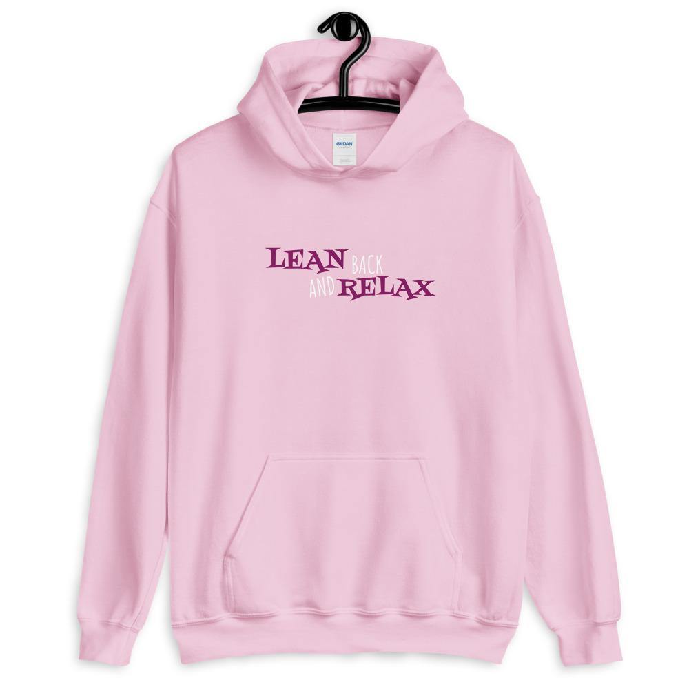 Lean Back and Relax Kapuzenpullover