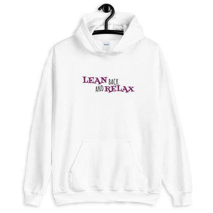 Lean Back and Relax Kapuzenpullover